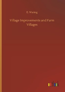 Village Improvements and Farm Villages