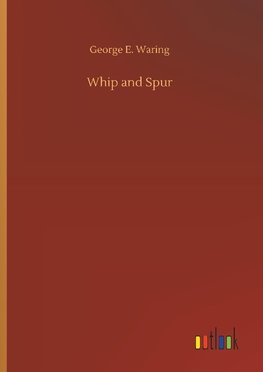 Whip and Spur