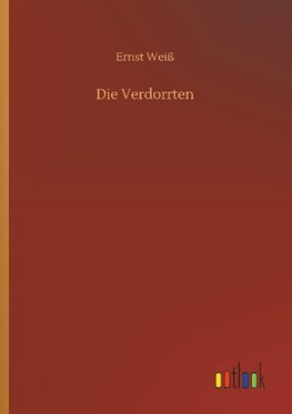 Die Verdorrten