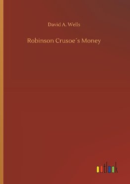 Robinson Crusoe´s Money