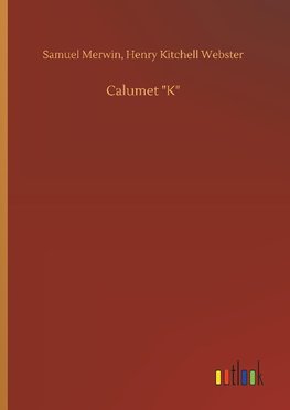 Calumet "K"