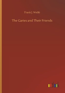 The Garies and Their Friends