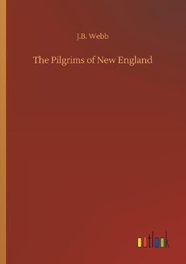 The Pilgrims of New England