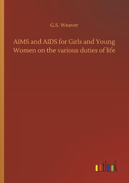 AIMS and AIDS for Girls and Young Women on the various duties of life