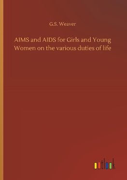 AIMS and AIDS for Girls and Young Women on the various duties of life