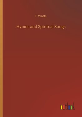 Hymns and Spiritual Songs