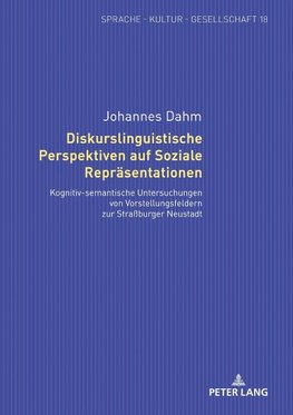 Dahm, J: Diskurslinguistische Perspektiven auf Soziale Reprä