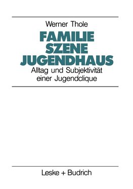 Familie - Szene - Jugendhaus