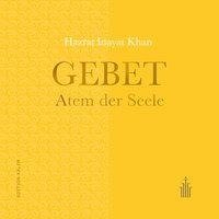 Gebet - Atem der Seele