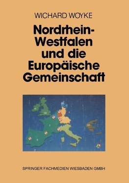 Nordrhein-Westfalen und die Europäische Gemeinschaft