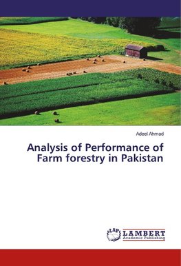 Analysis of Performance of Farm forestry in Pakistan