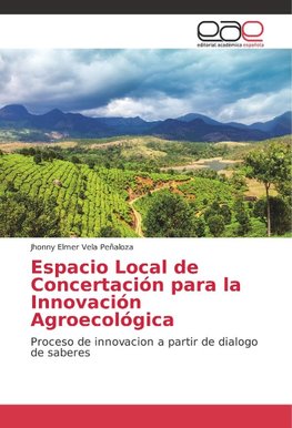 Espacio Local de Concertación para la Innovación Agroecológica