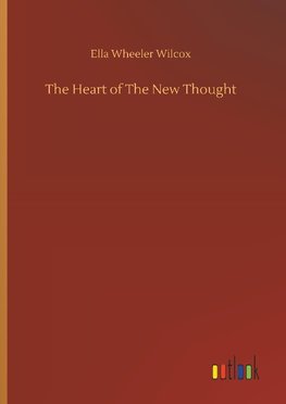 The Heart of The New Thought