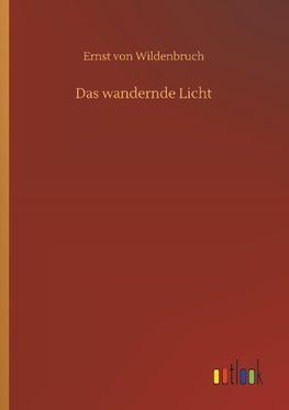 Das wandernde Licht