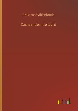 Das wandernde Licht