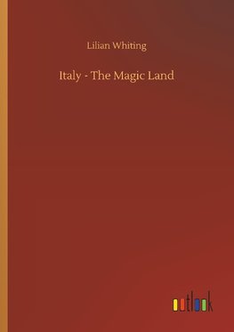 Italy - The Magic Land