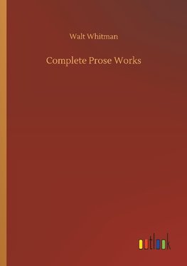 Complete Prose Works