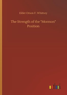 The Strength of the "Mormon" Position