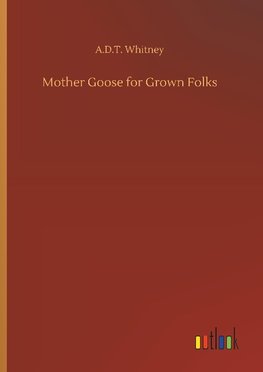 Mother Goose for Grown Folks