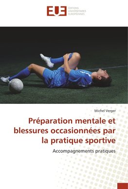 Préparation mentale et blessures occasionnées par la pratique sportive