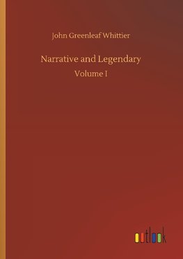 Narrative and Legendary