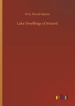 Lake Dwellings of Ireland