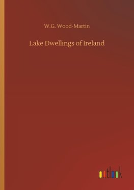 Lake Dwellings of Ireland