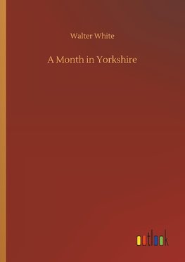 A Month in Yorkshire