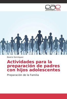 Actividades para la preparación de padres con hijos adolescentes