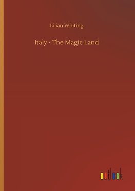 Italy - The Magic Land