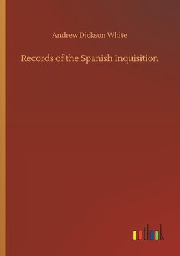 Records of the Spanish Inquisition