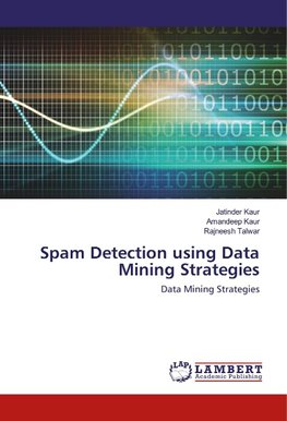 Spam Detection using Data Mining Strategies