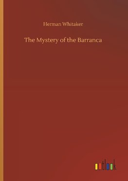 The Mystery of the Barranca