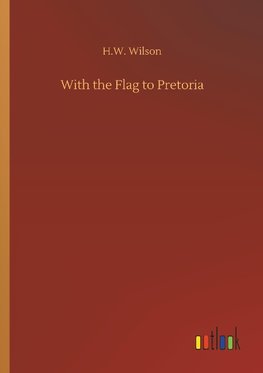 With the Flag to Pretoria