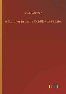 A Summer in Leslie Goldthwaite´s Life