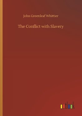 The Conflict with Slavery