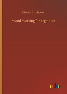 Wood-Working for Beginners