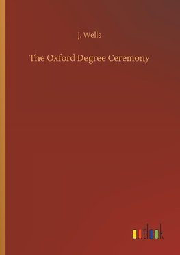 The Oxford Degree Ceremony