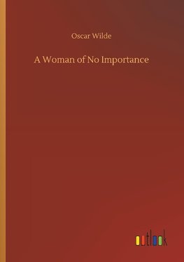 A Woman of No Importance