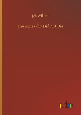 The Man who Did not Die