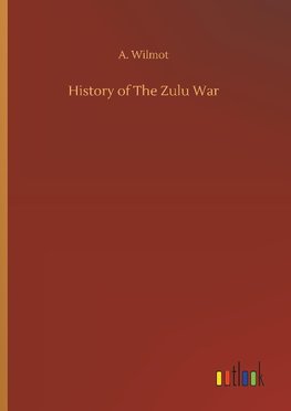 History of The Zulu War