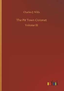 The Pit Town Coronet