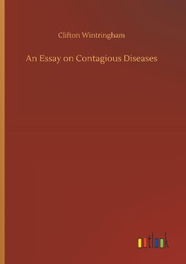 An Essay on Contagious Diseases