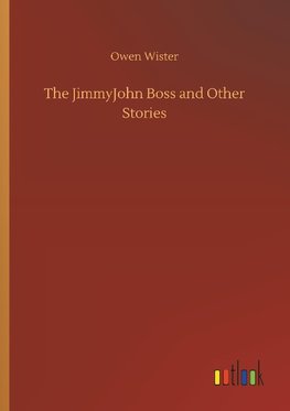 The JimmyJohn Boss and Other Stories