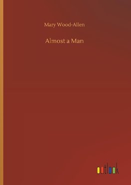 Almost a Man