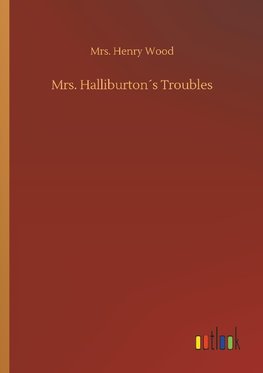 Mrs. Halliburton´s Troubles