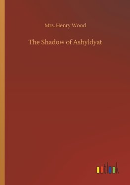 The Shadow of Ashyldyat