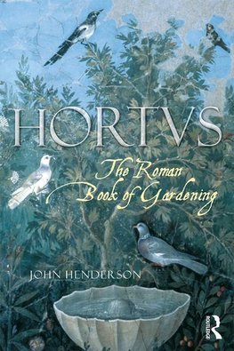 Henderson, J: Roman Book of Gardening