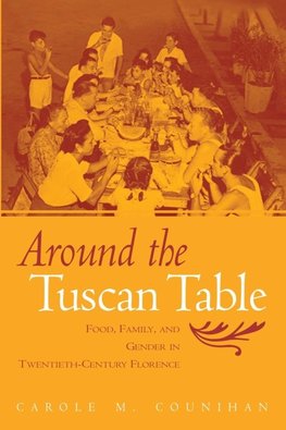 Counihan, C: Around the Tuscan Table