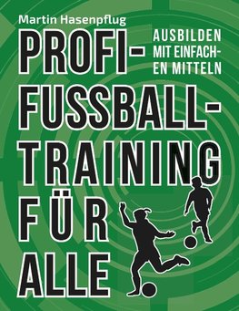 Profi-Fußballtraining für alle